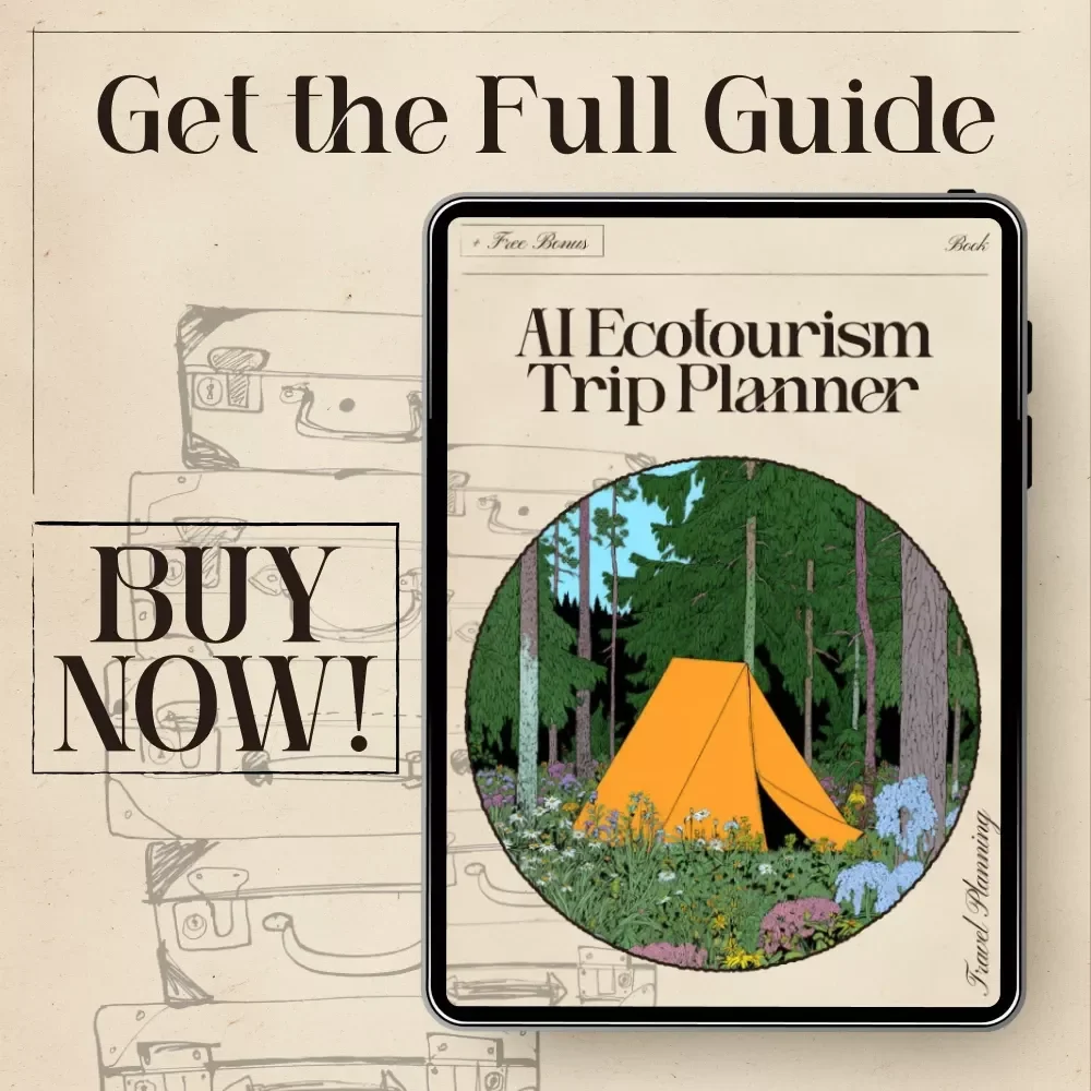 AI Ecotourism Trip Planner | Eco-Friendly Travel eBook | Sustainable Itinerary Guide | Digital Download for Responsible Adventure