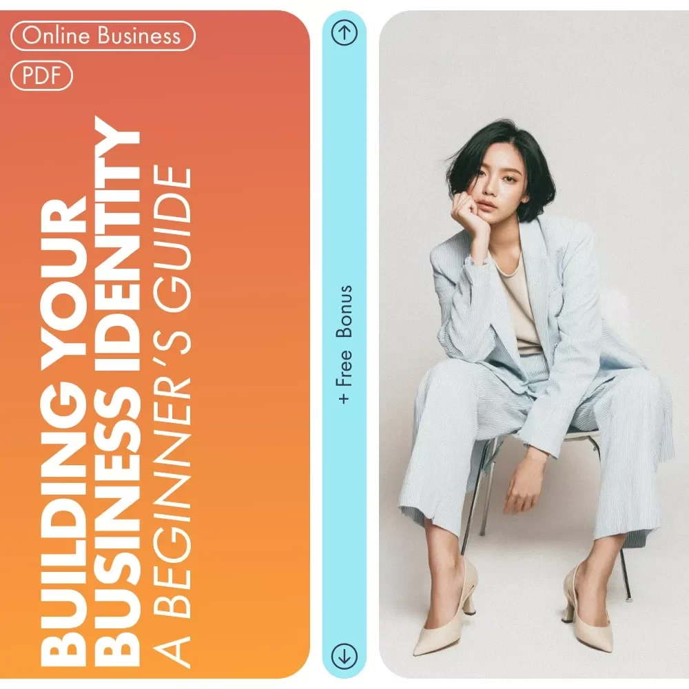 A Beginner’s Guide to Building Your Business Identity – A Comprehensive eBook for Small Business Owners and Entrepreneurs