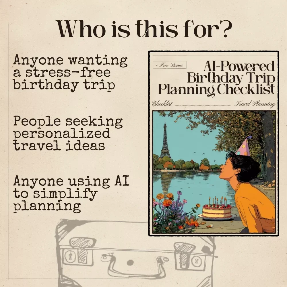 AI-Powered Birthday Trip Planning Checklist – Ultimate Guide for Stress-Free Birthday Travel Using AI for Planning a Birthday Trip
