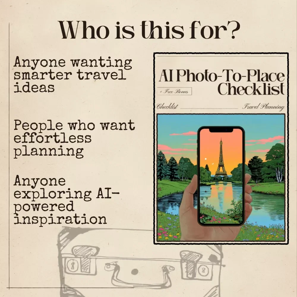 AI Photo-to-Place Checklist | SEO-Friendly Travel Inspo Guide | Digital Download for ai that suggests places based on your photos | Wanderlust Prompt Tool