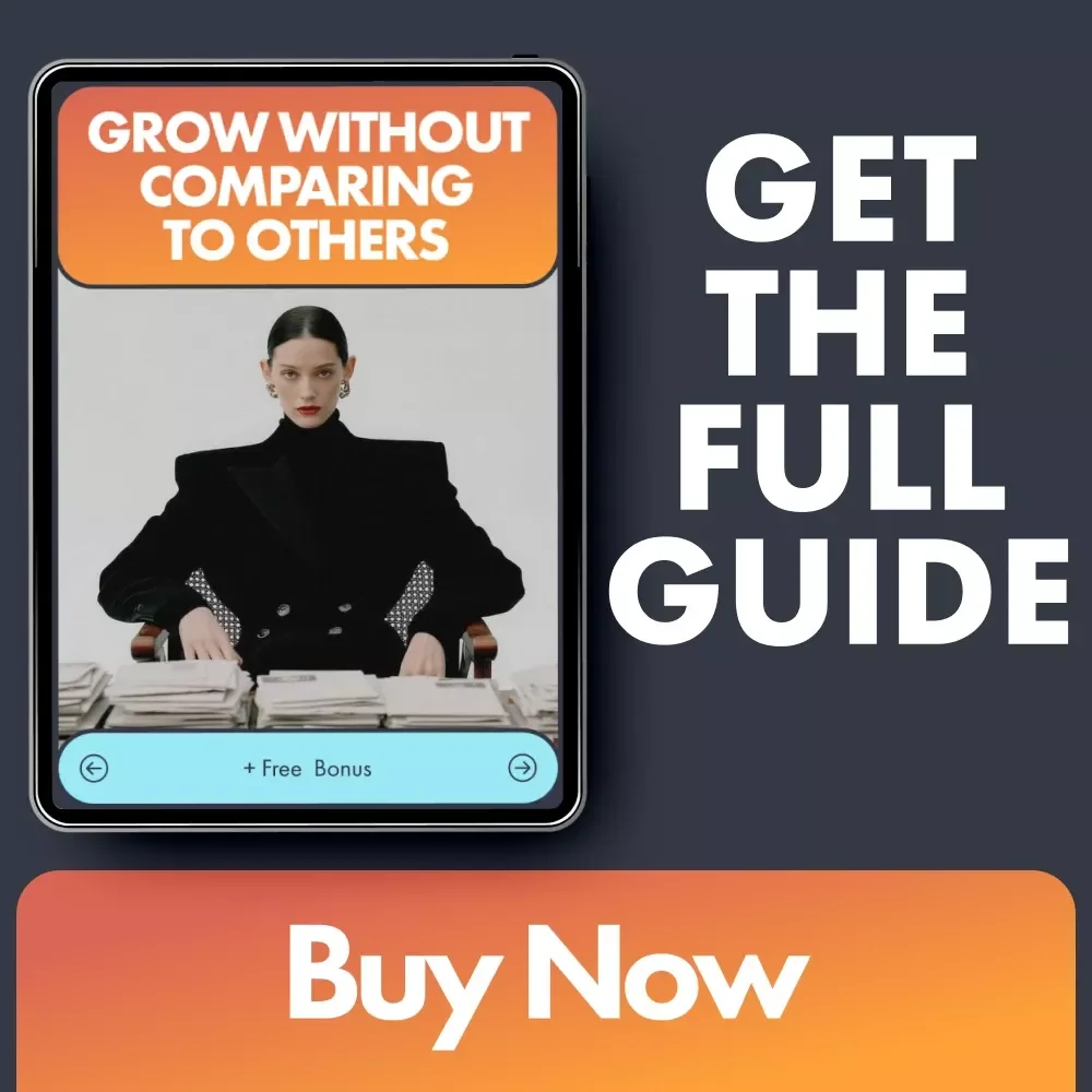 Grow Without Comparing to Others | Entrepreneur Mindset Guide for Clarity, Confidence & How to Stop Comparing Your Business to Others | Digital Growth eBook for Creatives & Small Business Owners