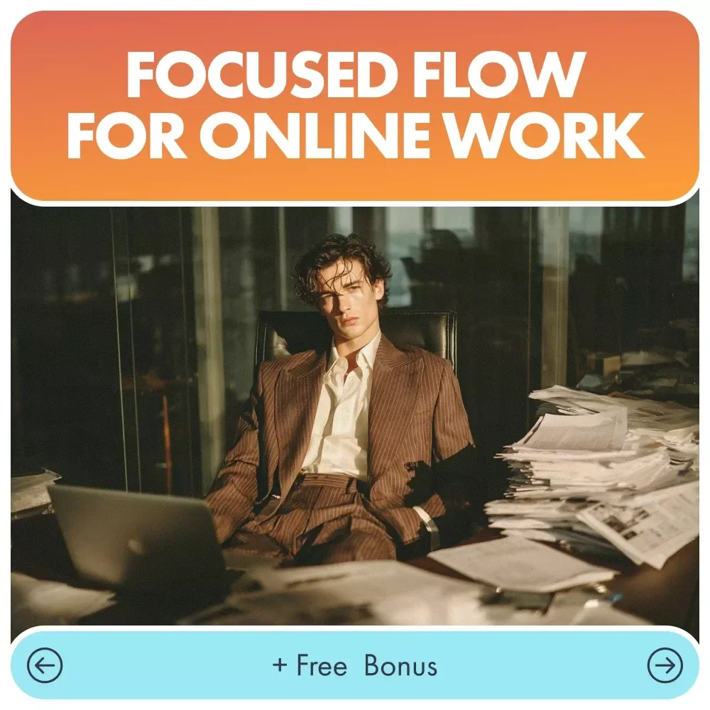 Focused Flow for Online Work: The Ultimate Guide on How to Set a Daily Routine for Online Work