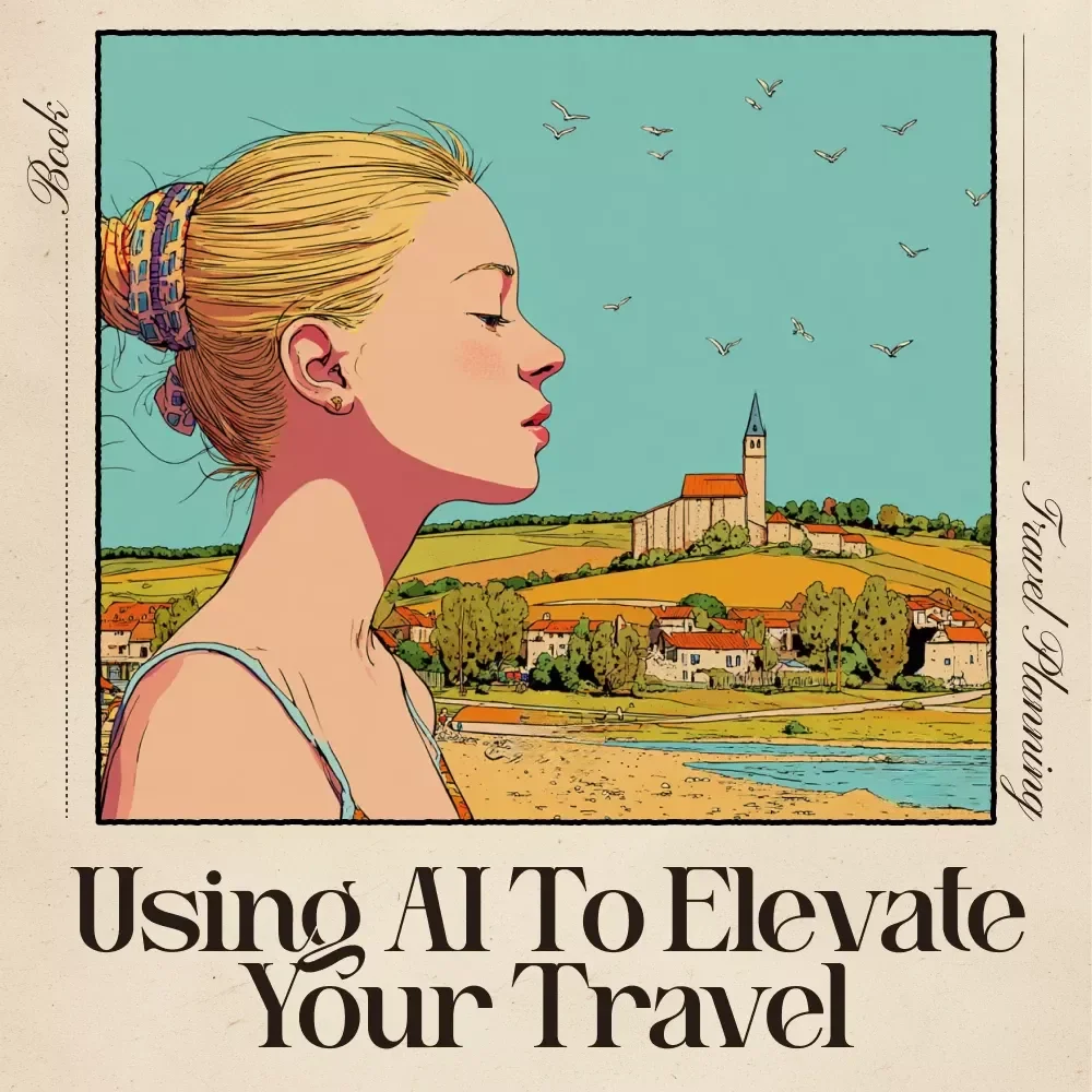 Using AI to Elevate Your Adventure and Relaxation Travel | AI Travel Guide eBook for Smarter Trip Planning, Adventure Travel, Relaxation Travel, Digital Download
