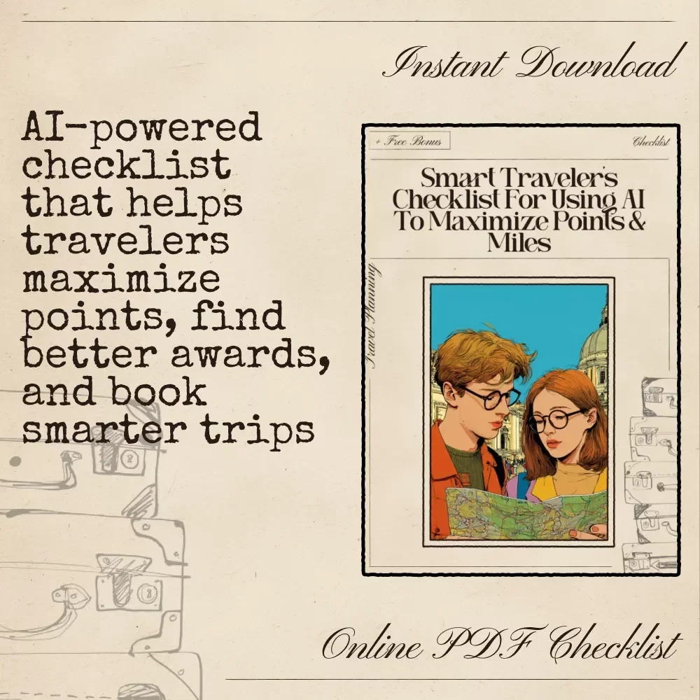 Smart Traveler’s Checklist for Using AI to Maximize Points & Miles – Ultimate Digital Download for savvy flyers, ai to calculate travel points and miles, award travel planner, points optimizer, and AI-powered mileage maximizer