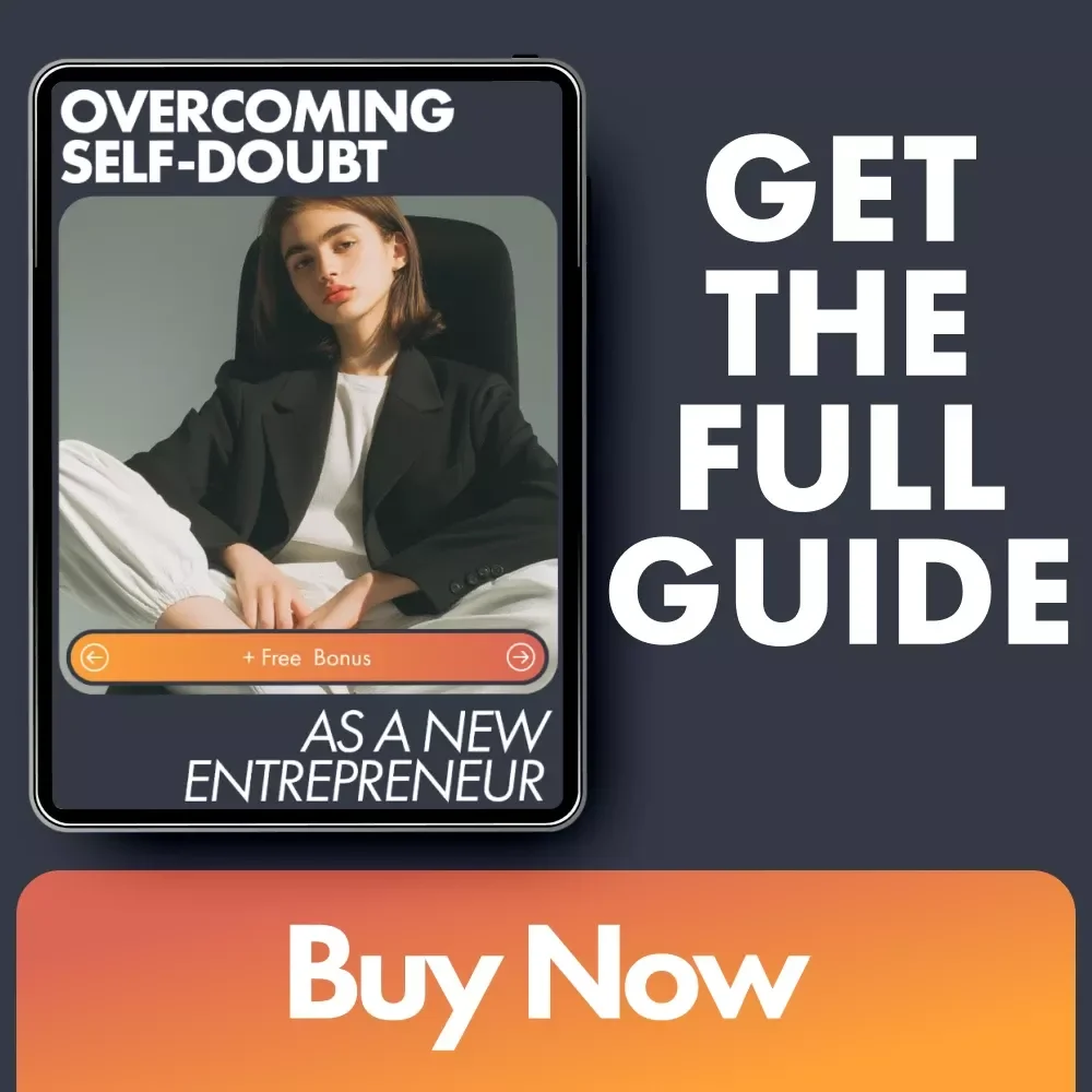 Overcoming Self-Doubt as a New Entrepreneur Ebook | Confidence Mindset Guide for Beginners | Digital Download