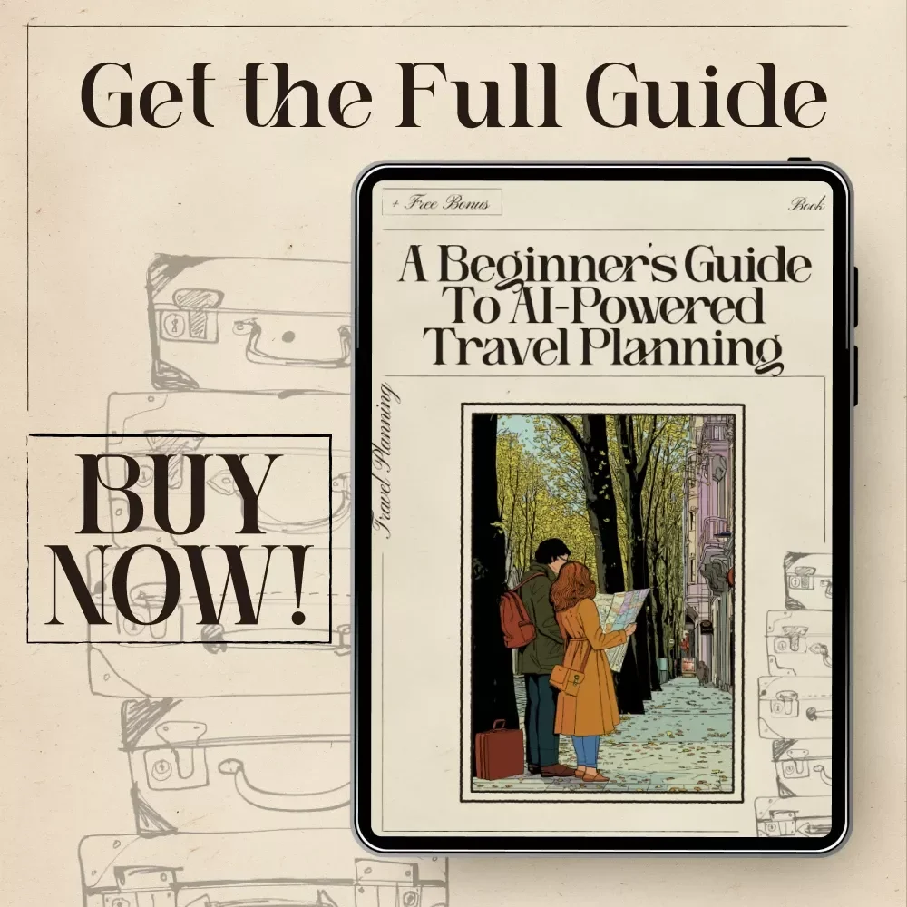 A Beginner’s Guide to AI-Powered Travel Planning | Digital eBook for Smarter Trips | Learn ai travel planner for beginners, Free Tools, Prompts & Real Examples