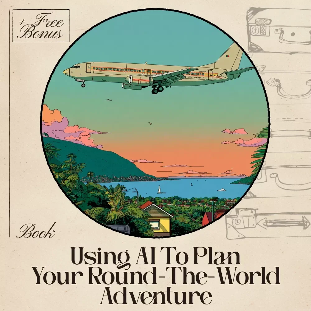 Using AI to Plan Your Round-the-World Adventure: A Comprehensive eBook for Smart, Stress-Free Flight Planning