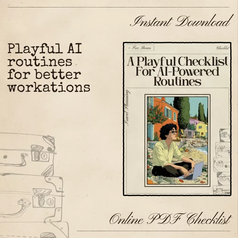 A Playful Checklist for AI-Powered Routines | Digital Workation Planner | ai that suggests workation routines for Digital Nomads and Remote Creators