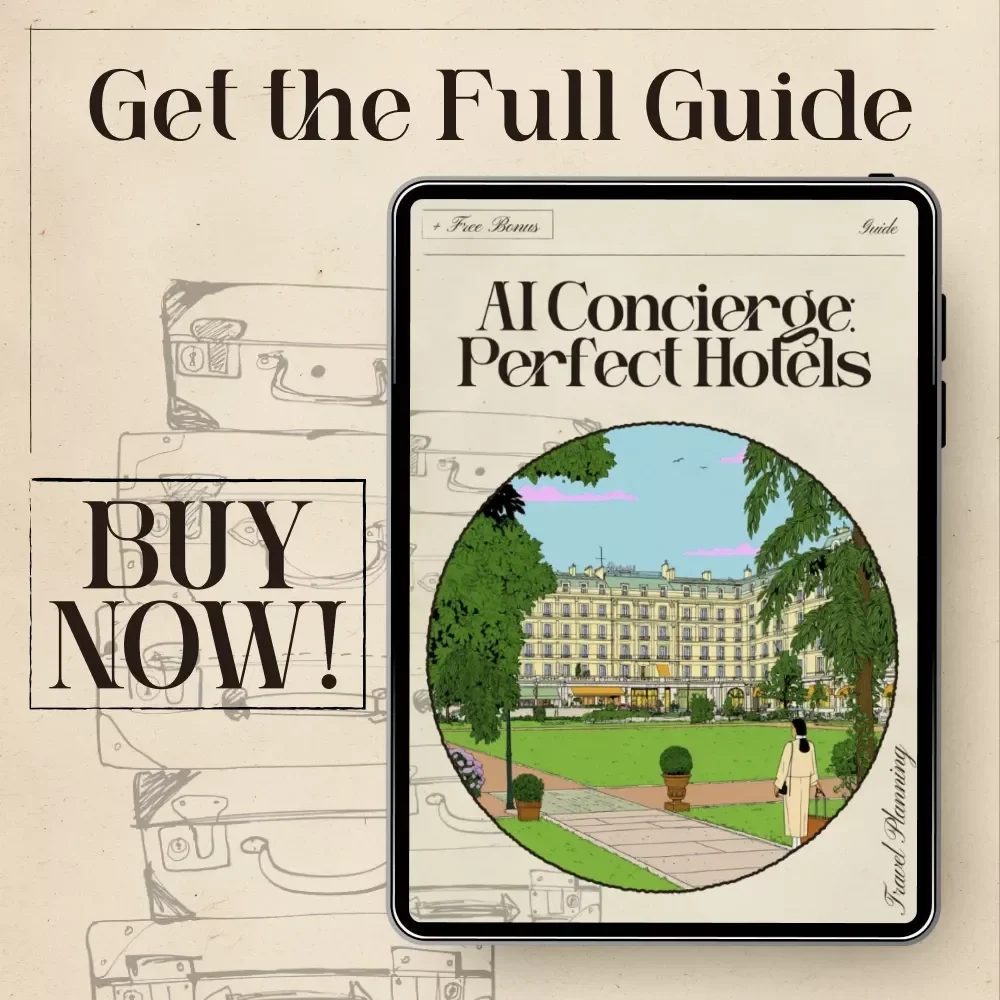 AI Concierge: Perfect Hotels – Digital Travel Guide | Smart Planner for Effortless Hotel Discovery | Instant Download for Modern Travelers | ai for finding the best hotels
