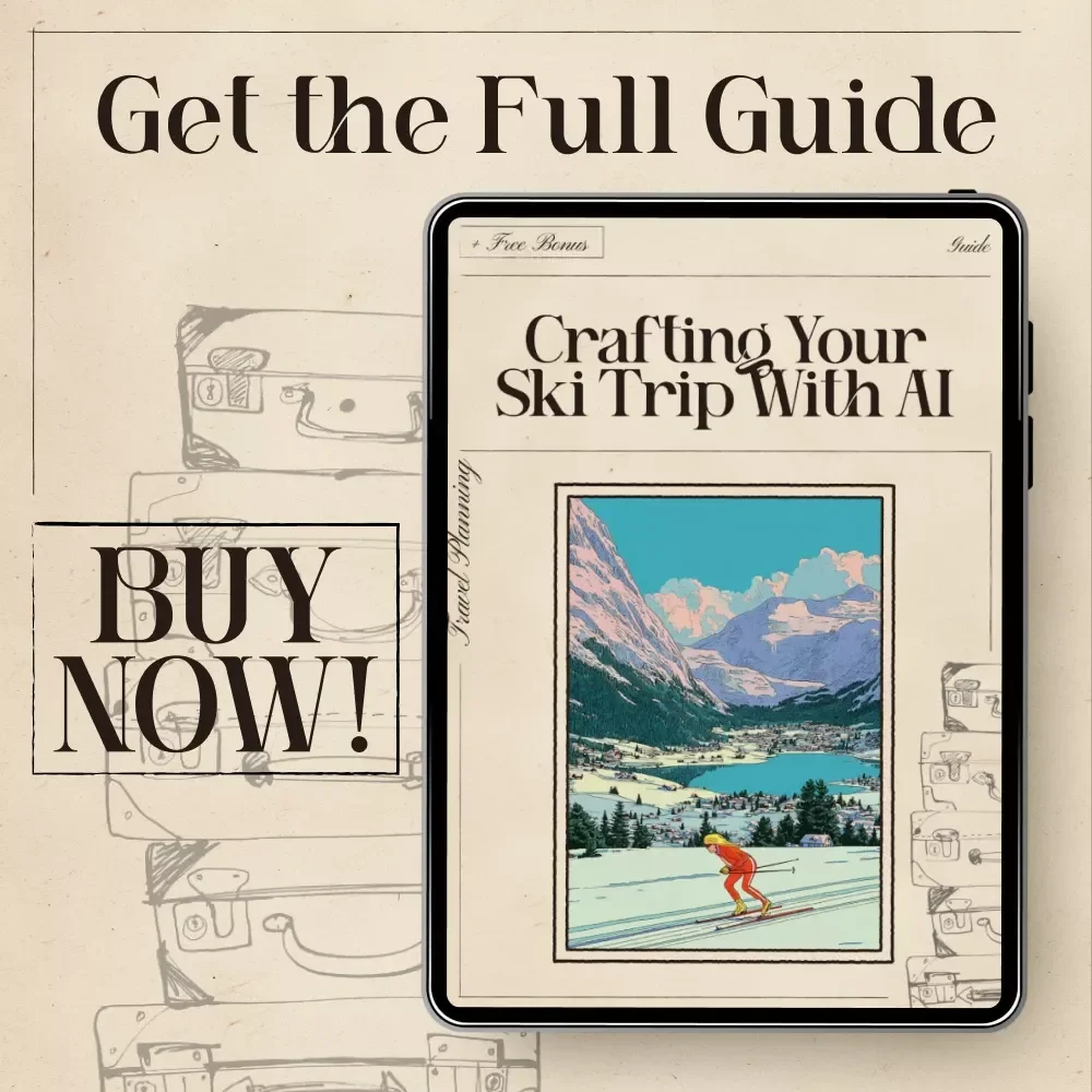 Crafting Your Ski Trip with AI: Ultimate Guide to Smart Ski Planning, Gear, and Budgeting