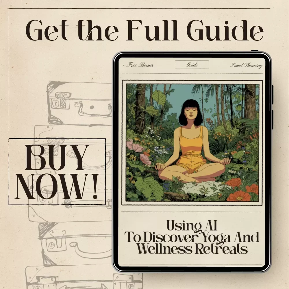 Using AI to Discover Yoga and Wellness Retreats | Digital Guide for Mindful Travelers | Learn ai for finding yoga and wellness retreats, Custom Itineraries, and Relaxation Planning Tools