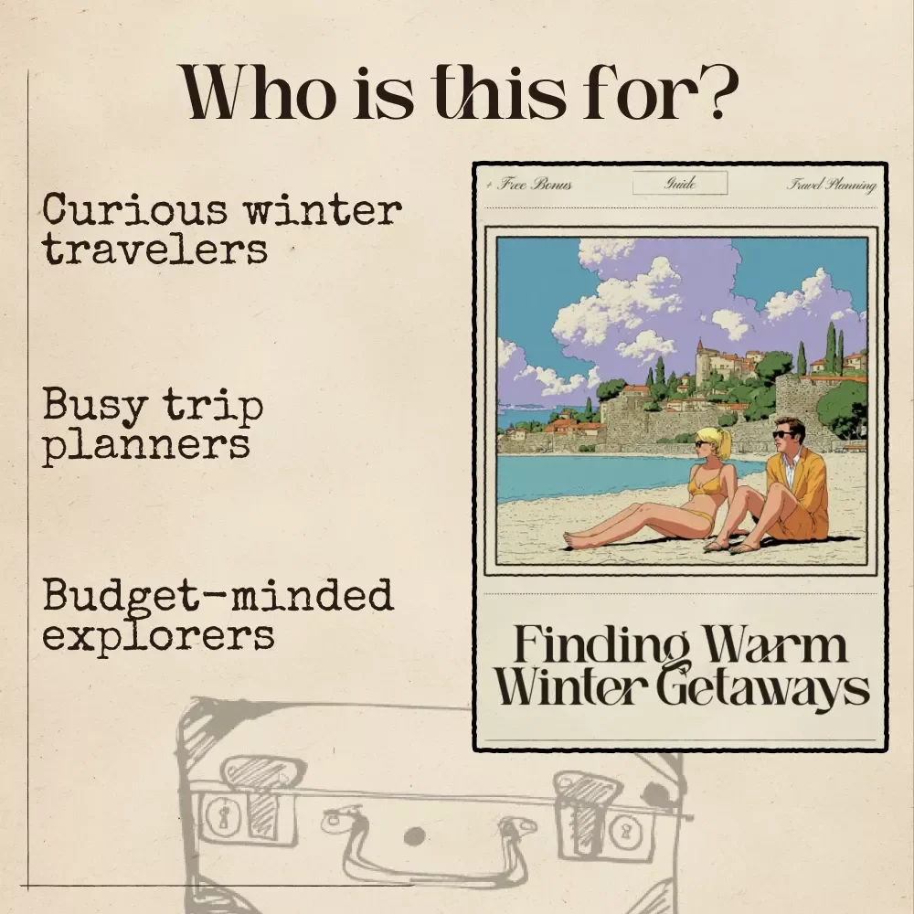 Finding Warm Winter Getaways | AI for Finding Warm Destinations in Winter | Digital Travel Guide for Smart Winter Escapes, AI-Powered Trip Planner, and Inspiration Toolkit
