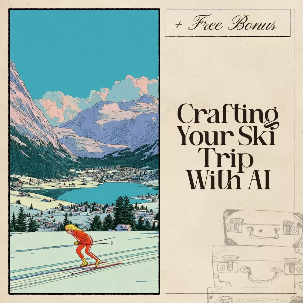 Crafting Your Ski Trip with AI: Ultimate Guide to Smart Ski Planning, Gear, and Budgeting