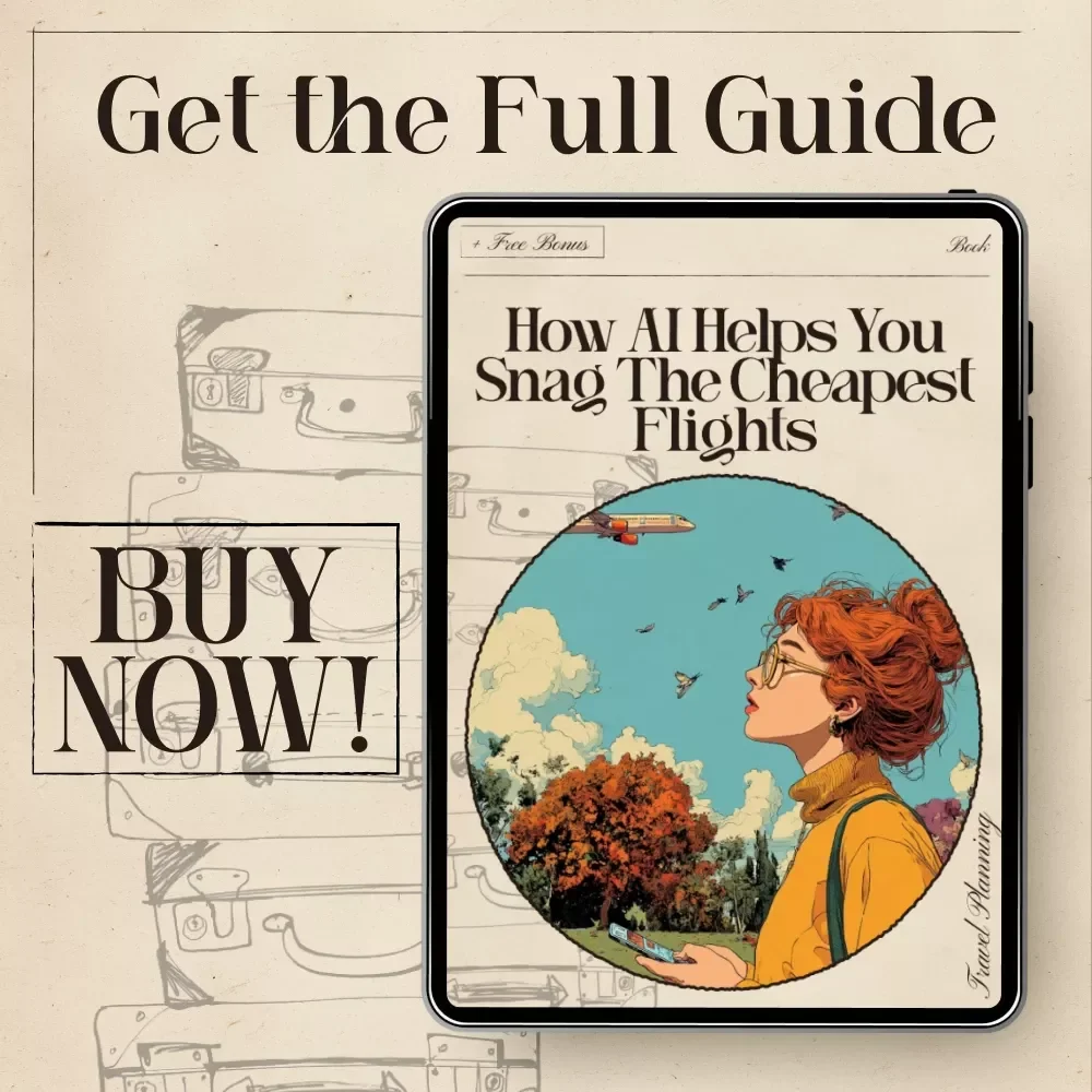 How AI Helps You Snag the Cheapest Flights | Travel Savings eBook for Budget Flyers | AI Travel Hacks to Find the Cheapest Time to Book Flights | Flight Deal Guide for Smart Travelers