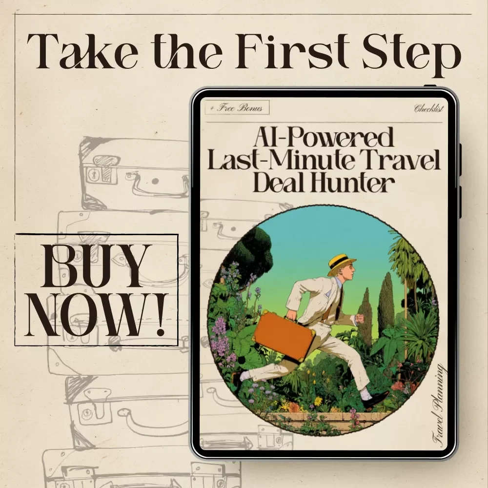 AI-Powered Last-Minute Travel Deal Hunter | Printable & Digital Checklist for Fast Getaways | Travel Savings Guide | AI for Last Minute Travel Deals