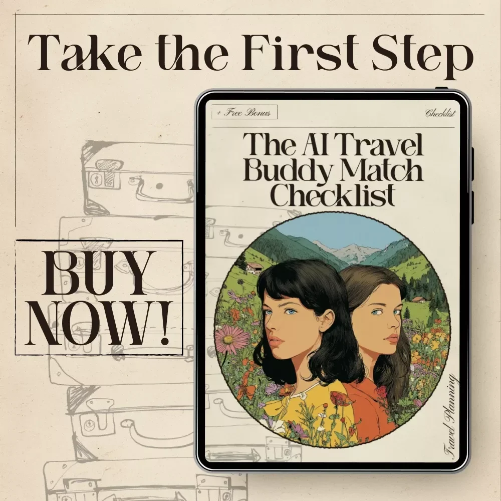 The AI Travel Buddy Match Checklist | Smart Trip Planning Tool | ai apps for travel buddy matching for Confident, Connected Adventures