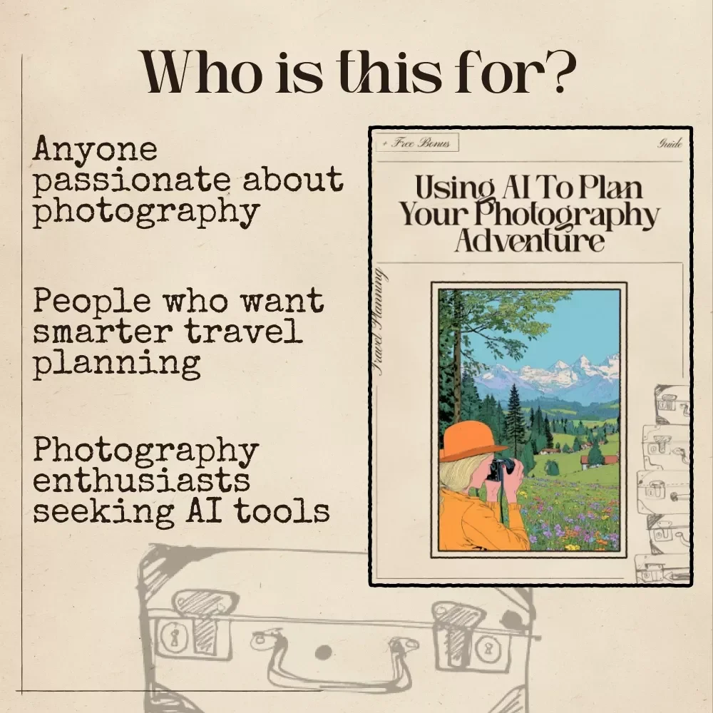 Using AI to Plan Your Photography Adventure - A Complete Guide for Photographers