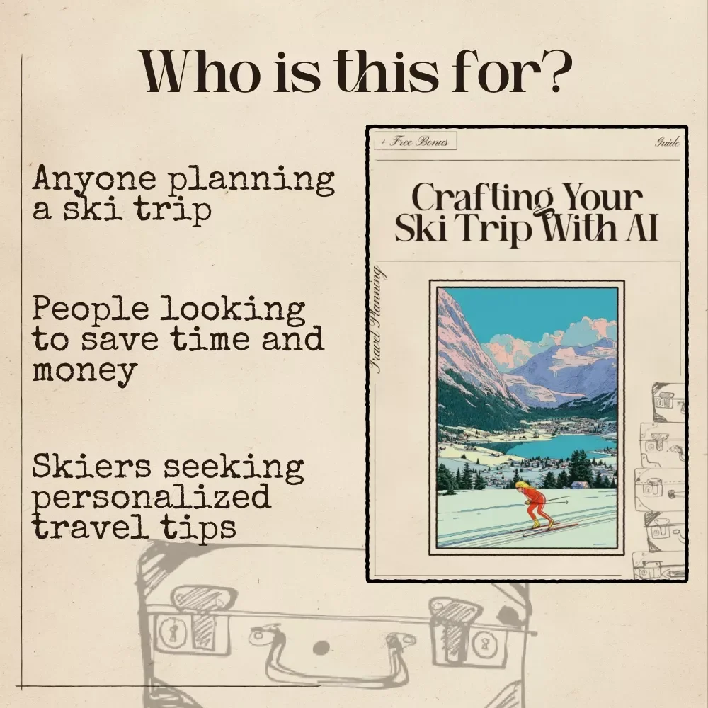 Crafting Your Ski Trip with AI: Ultimate Guide to Smart Ski Planning, Gear, and Budgeting