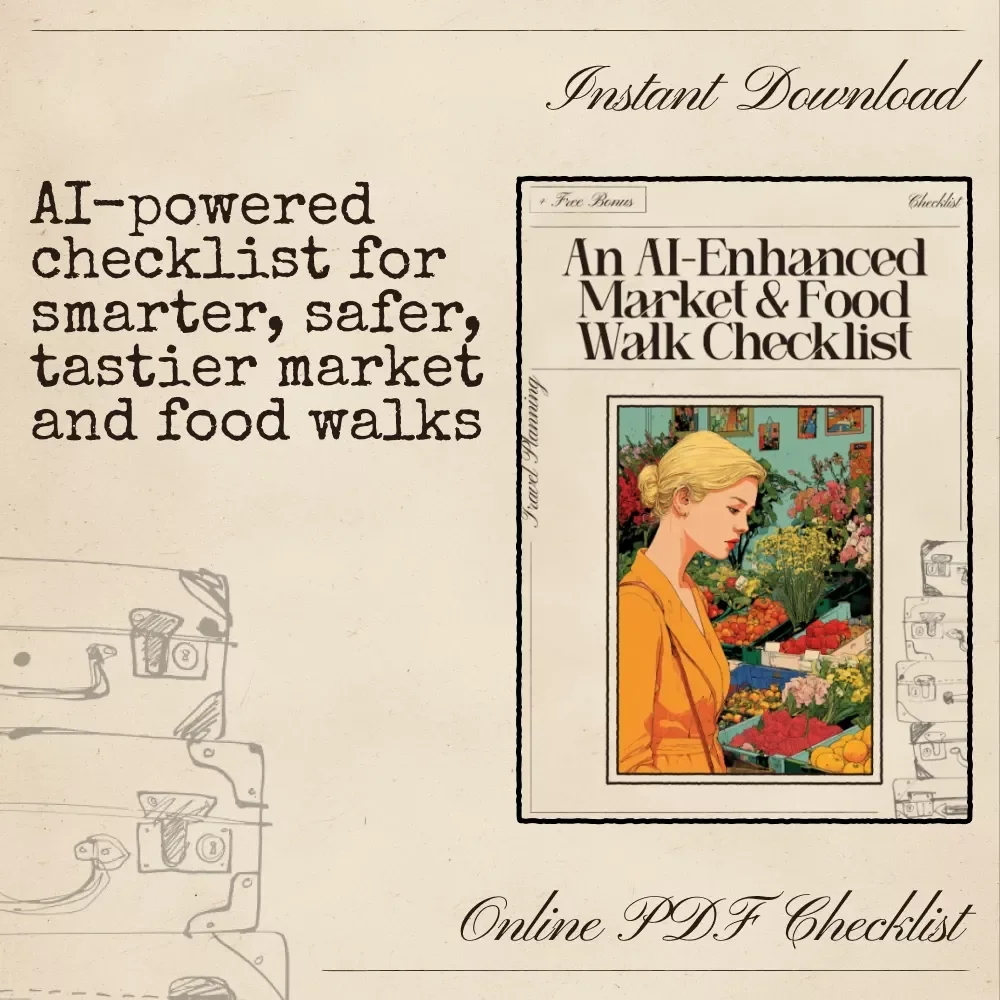 An AI-Enhanced Market & Food Walk Checklist | Ultimate Travel Foodie Route Planner | Smart ai for market tours and food walks Guide for Vendors, Street Food, and Market Adventures