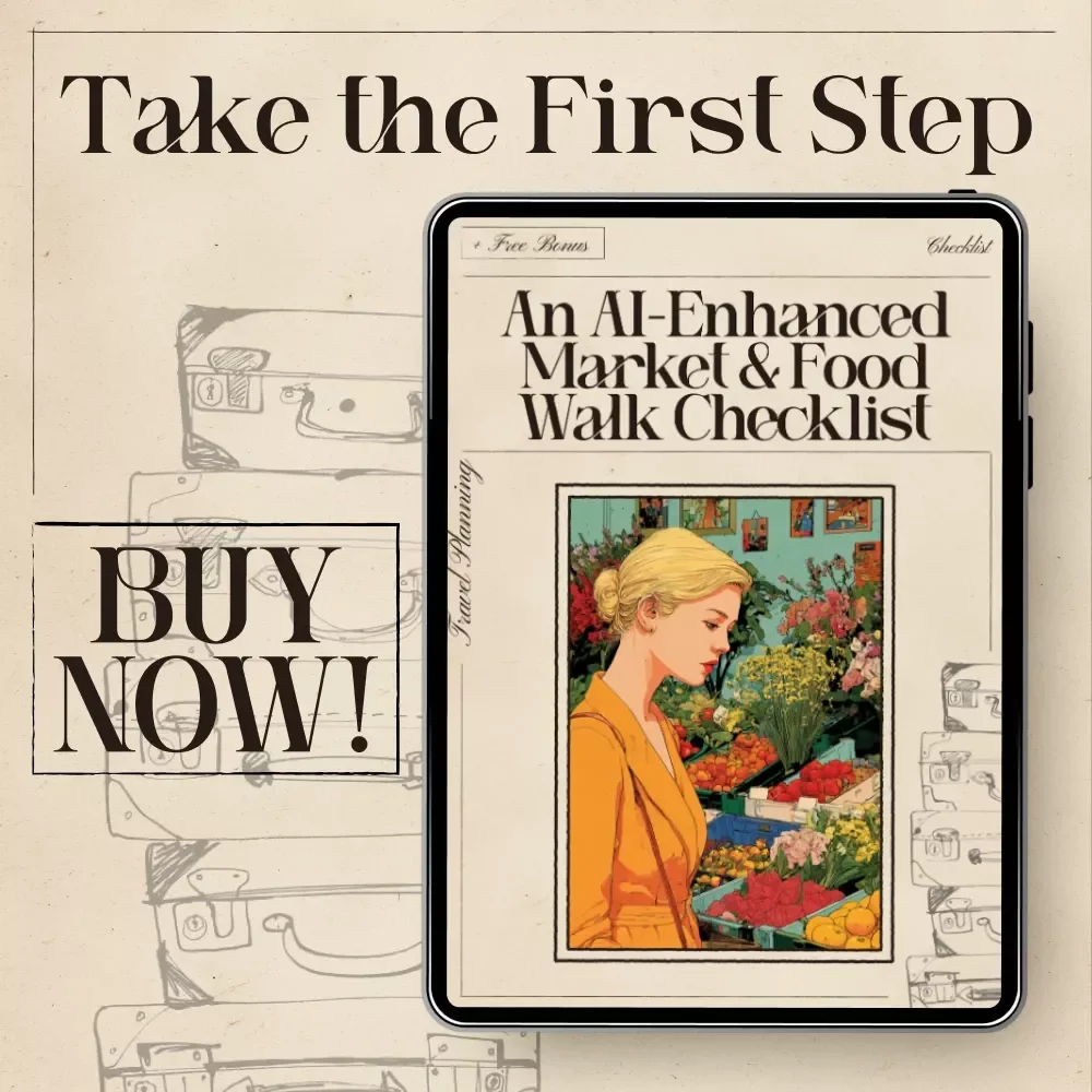 An AI-Enhanced Market & Food Walk Checklist | Ultimate Travel Foodie Route Planner | Smart ai for market tours and food walks Guide for Vendors, Street Food, and Market Adventures
