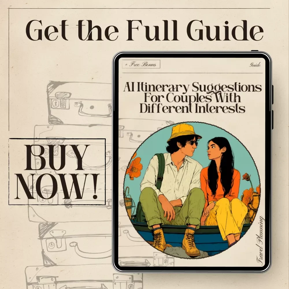AI Itinerary Suggestions for Couples With Different Interests | Travel Planning Guide for Partners with Opposite Styles | Editable Digital Download | Relationship-Friendly Trip Planner