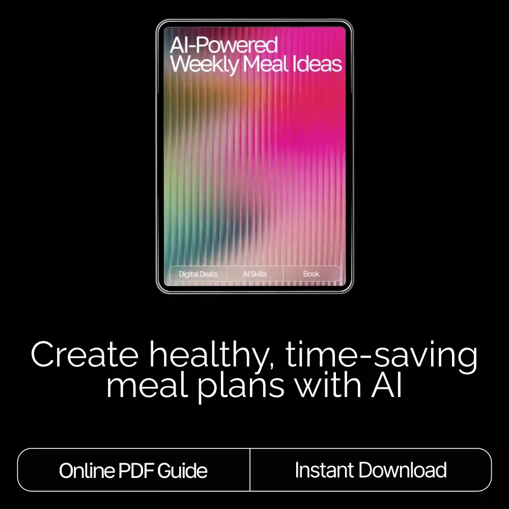 AI-Powered Weekly Meal Ideas | Digital eBook for Creating Smart, Healthy, and Easy AI Personalized Weekly Meal Ideas