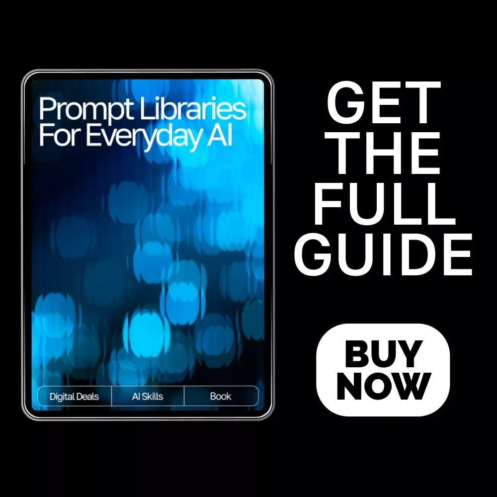 Prompt Libraries for Everyday AI — Ultimate Prompting eBook for Beginners & Pros | AI Prompt Library Guide | prompt libraries for everyday ai use