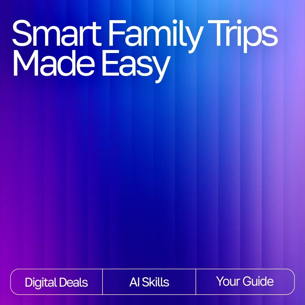 Smart Family Trips Made Easy — Travel Planning Guide for Parents | AI Help for Travel Planning with Kids | Stress-Free Family Vacation eBook