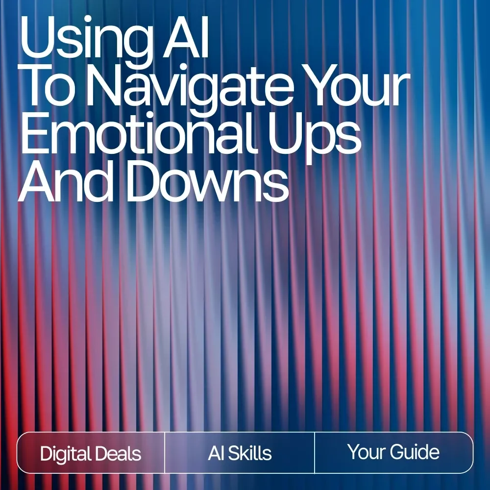 Using AI to Navigate Your Emotional Ups and Downs | Emotional Wellness eBook for tracking emotional ups and downs with ai, Self-Awareness Guide, Mood Tracking Digital Download
