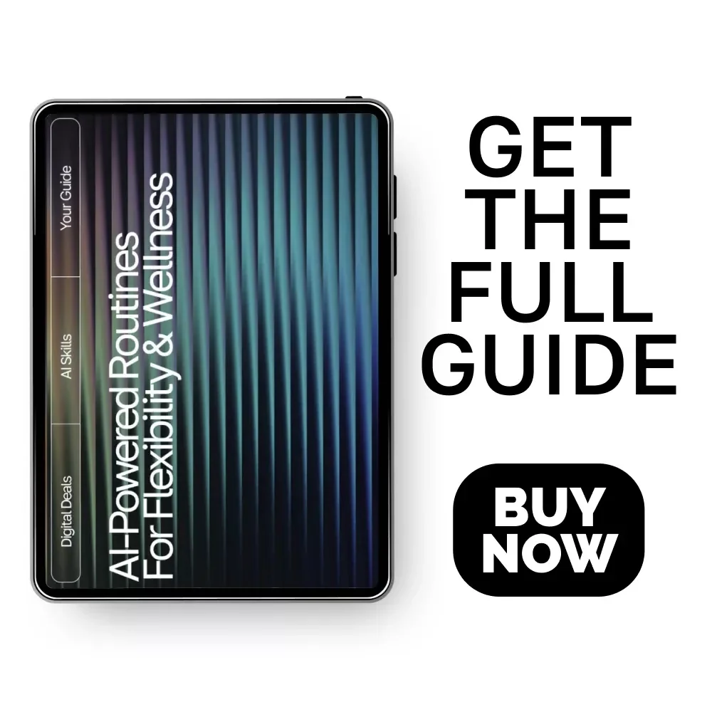 AI-Powered Routines for Flexibility & Wellness | Digital Guide | AI Suggestions for Stretching Routines | Personalized Mobility & Recovery eBook