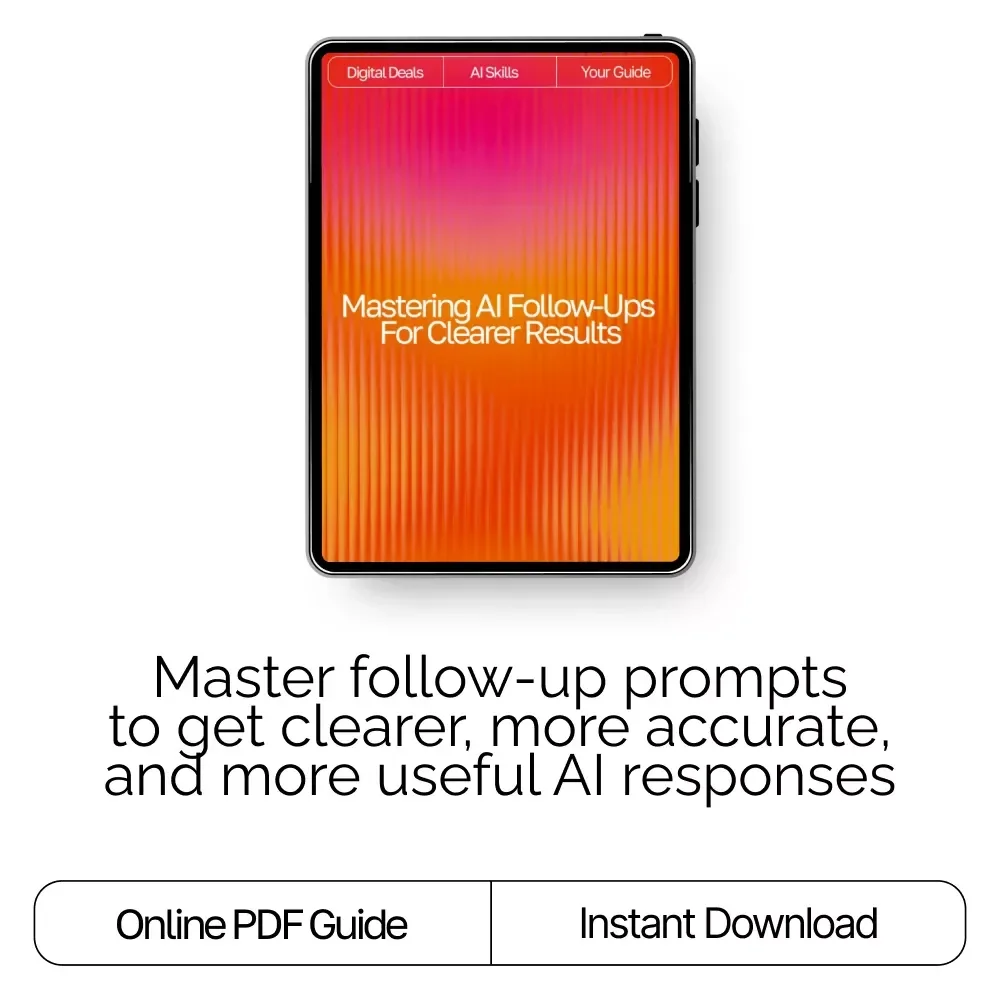 Mastering AI Follow-Ups for Clearer Results | Guide for Crafting ai follow-up prompts that clarify results | Digital Download for Better AI Conversations
