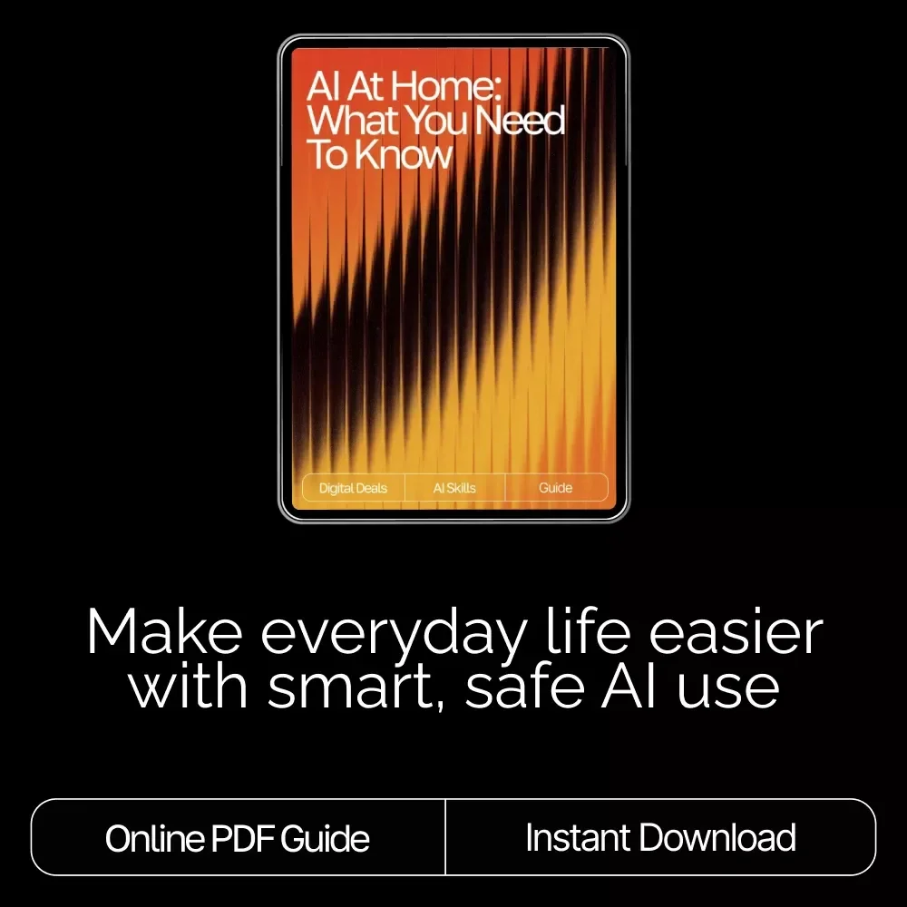 AI at Home: What You Need to Know | Digital Guide | What to Know Before Using AI for Personal Use | Safe, Smart & Practical AI Handbook