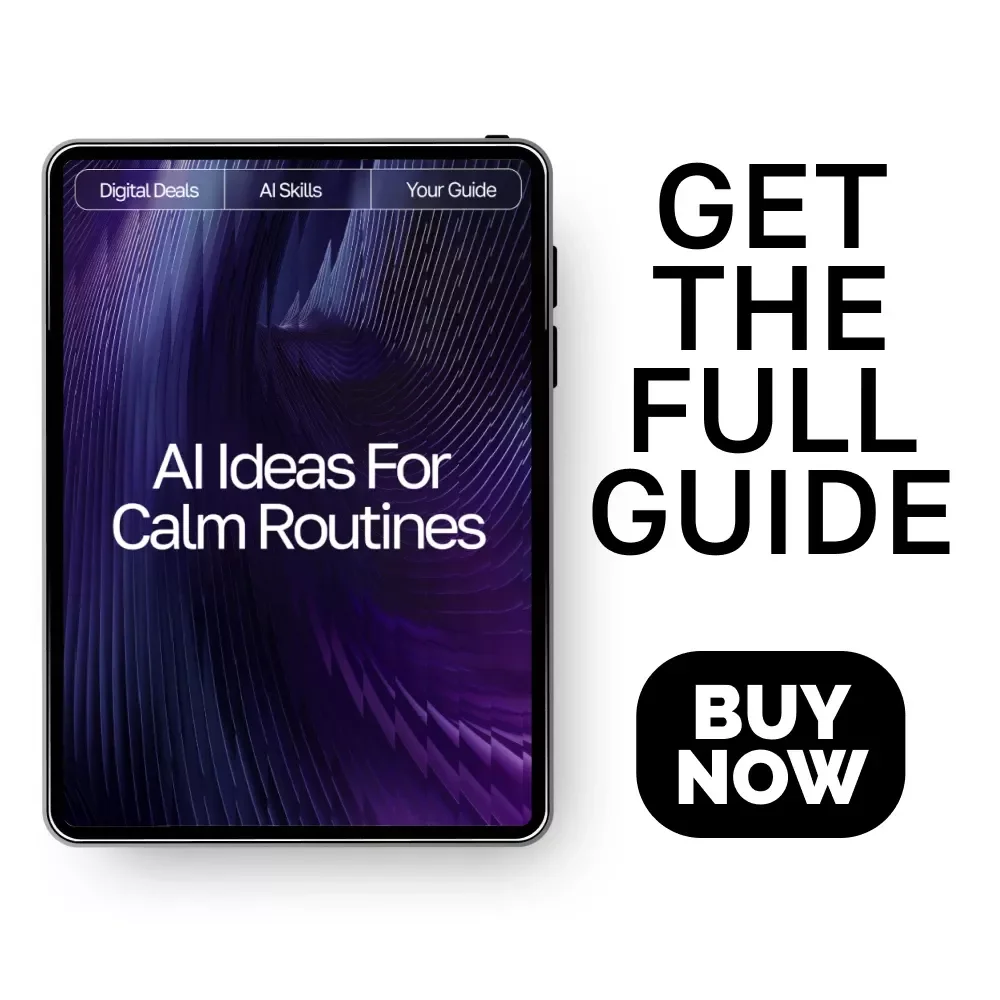 AI Ideas for Calm Routines | Digital Guide to Mindful Living, Relaxation Habits & AI Suggestions for Calm Routines