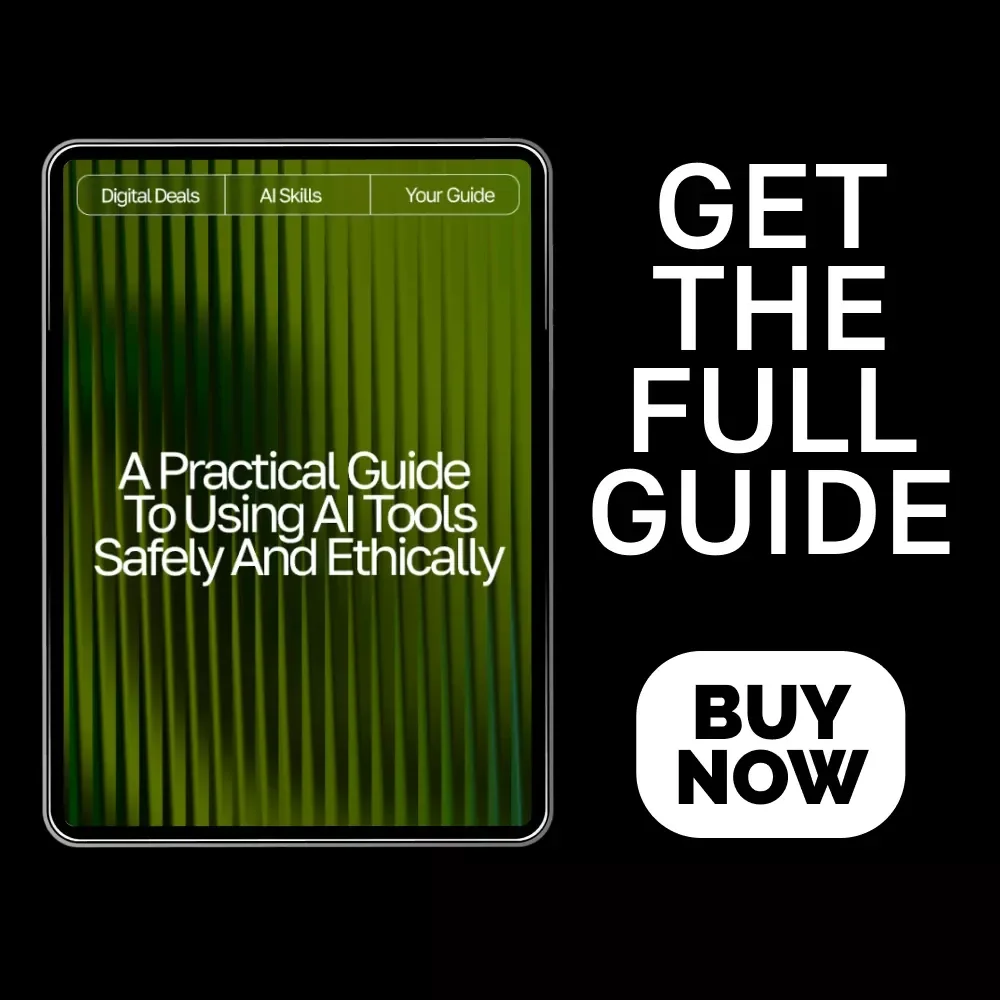 A Practical Guide to Using AI Tools Safely and Ethically | Digital Download Guide for Beginners | Learn how to use ai tools safely and ethically with Clear, Ethical, and User-Friendly AI Practices