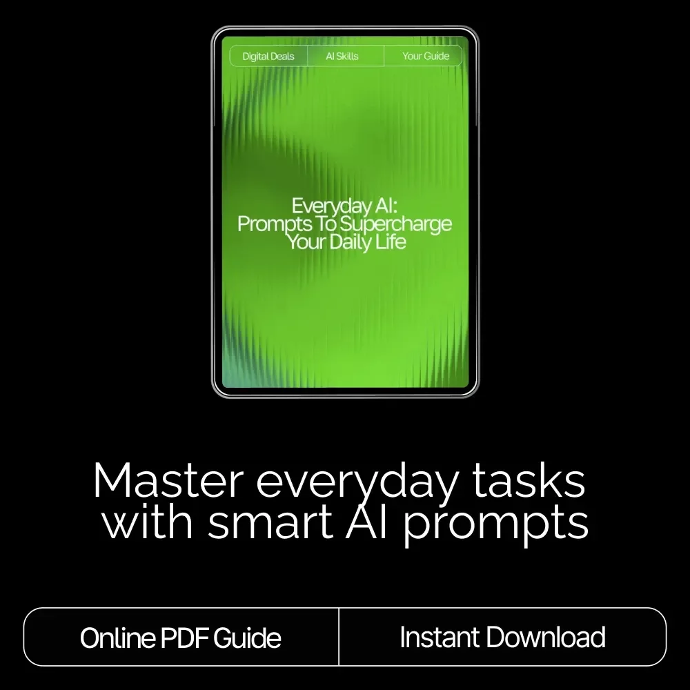 Everyday AI: Prompts to Supercharge Your Daily Life | Digital Guide | AI Prompt Templates for Daily Use | Productivity, Creativity & Organization Toolkit