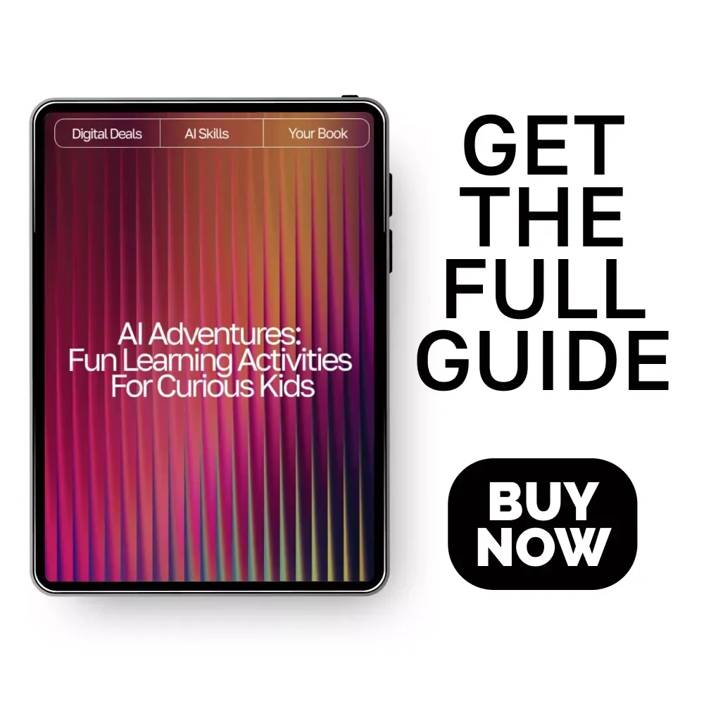 AI Adventures: Fun Learning Activities for Curious Kids | Digital eBook | AI Ideas for Kids Learning Activities | Educational & Creative STEM Guide