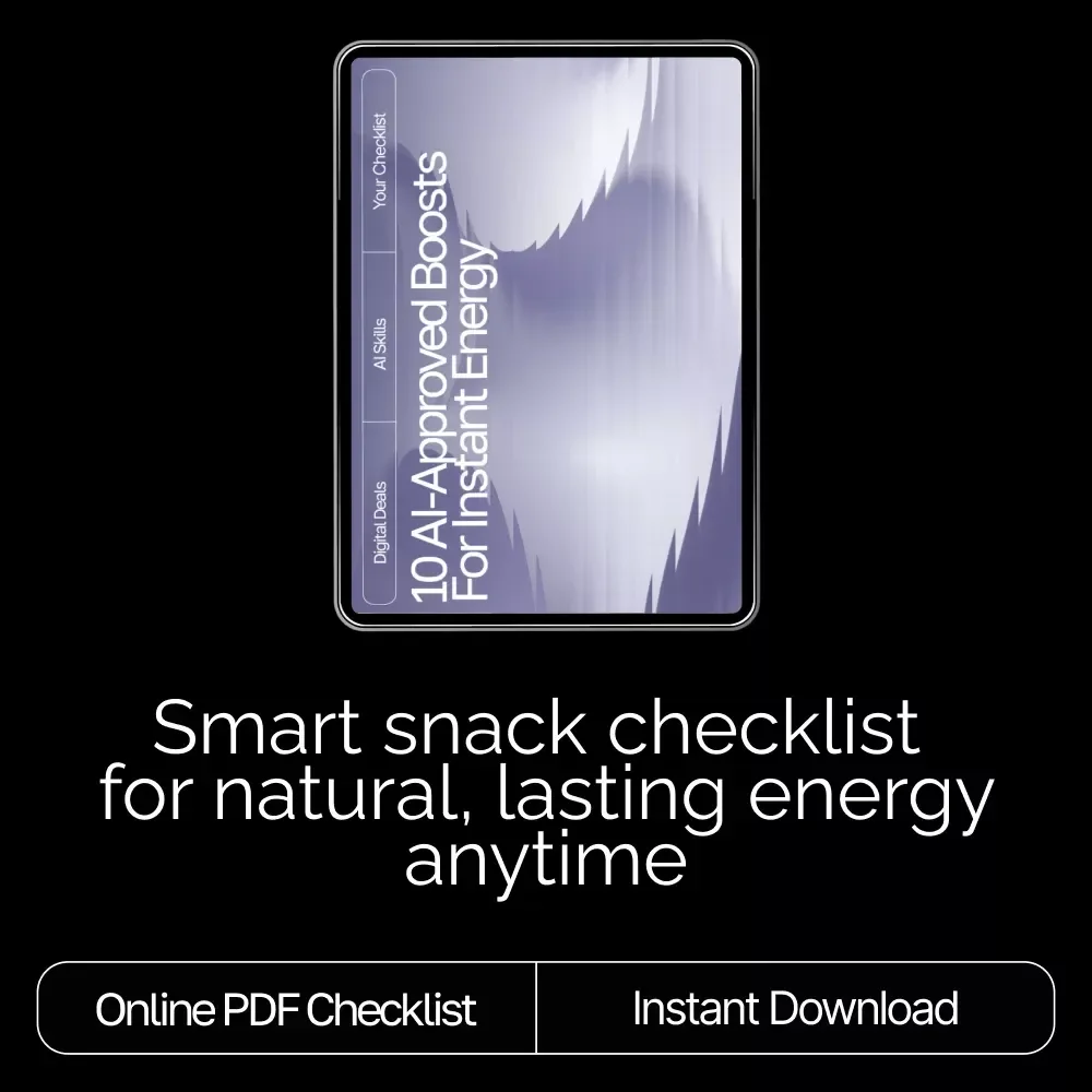 10 AI-Approved Boosts for Instant Energy | Printable Checklist for Smart Snacking, ai snack suggestions for energy boost, Healthy Energy Guide for Busy People