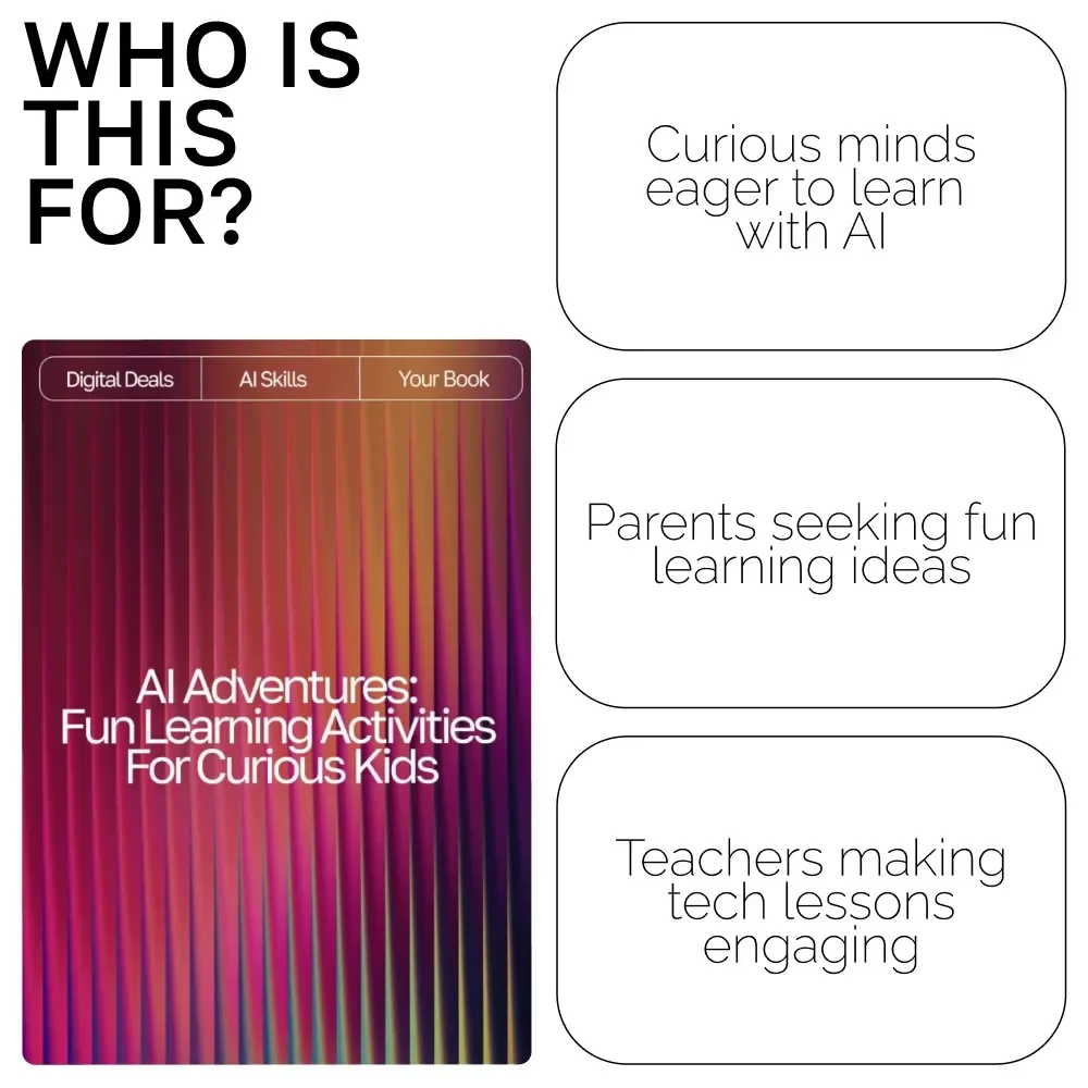 AI Adventures: Fun Learning Activities for Curious Kids | Digital eBook | AI Ideas for Kids Learning Activities | Educational & Creative STEM Guide