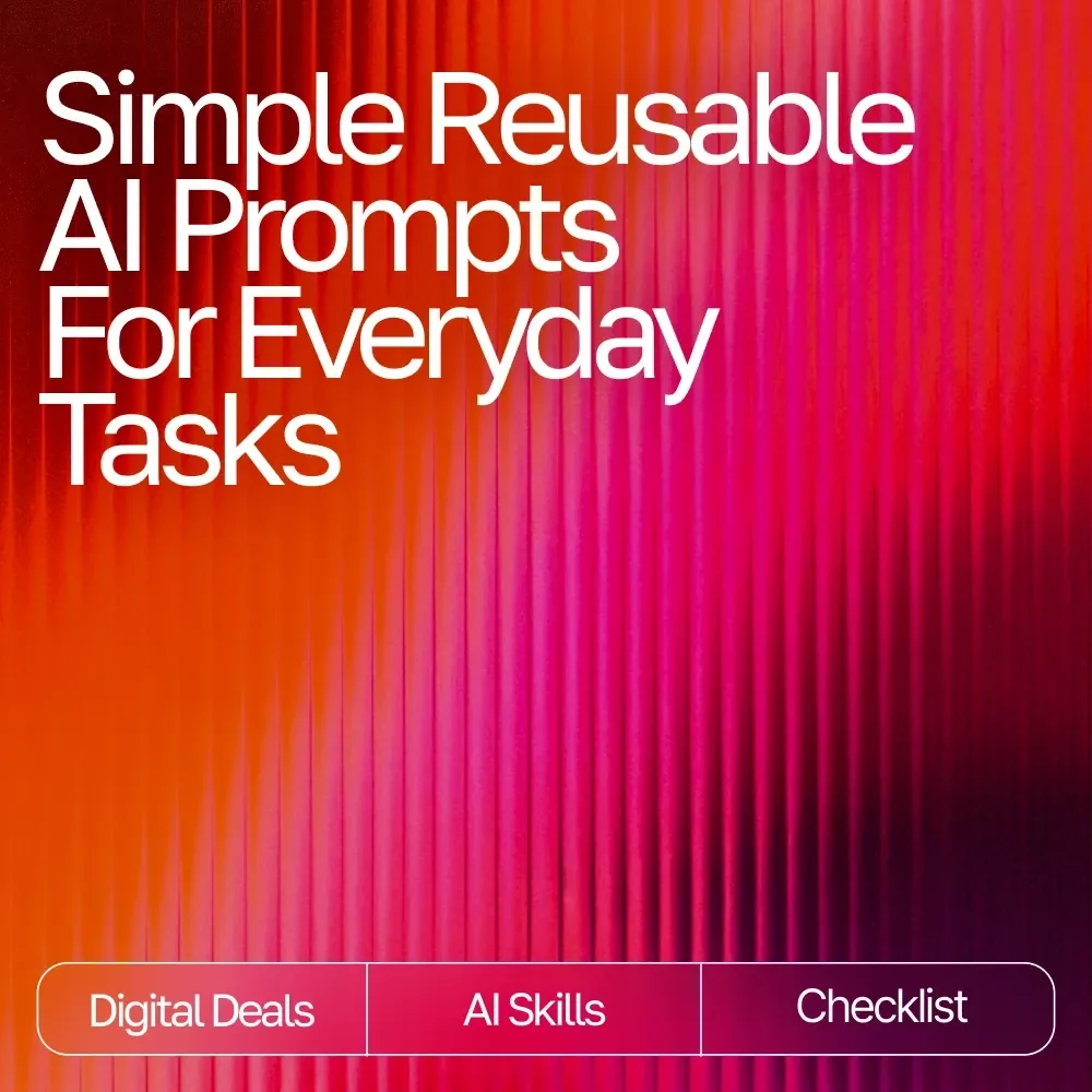 Simple Reusable AI Prompts for Everyday Tasks | Productivity Checklist | Simple Reusable Prompts for Common Tasks | Digital Download