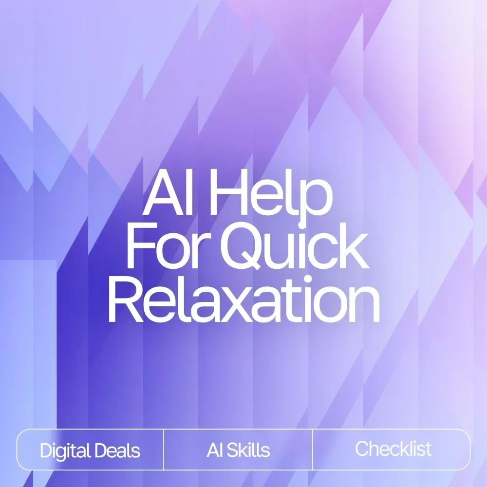 AI Help for Quick Relaxation | Printable Checklist for Calm Living, ai help with short relaxation routines, Guided Micro-Break Routine for Stress Relief