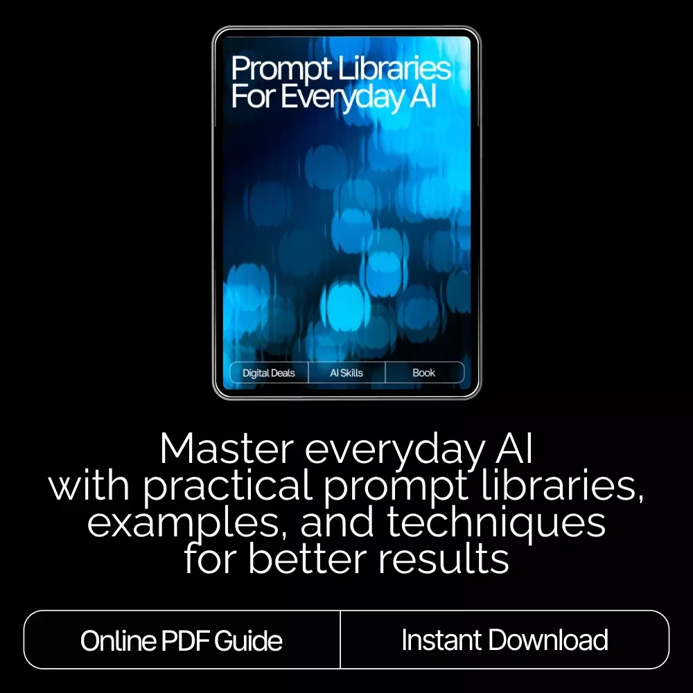 Prompt Libraries for Everyday AI — Ultimate Prompting eBook for Beginners & Pros | AI Prompt Library Guide | prompt libraries for everyday ai use
