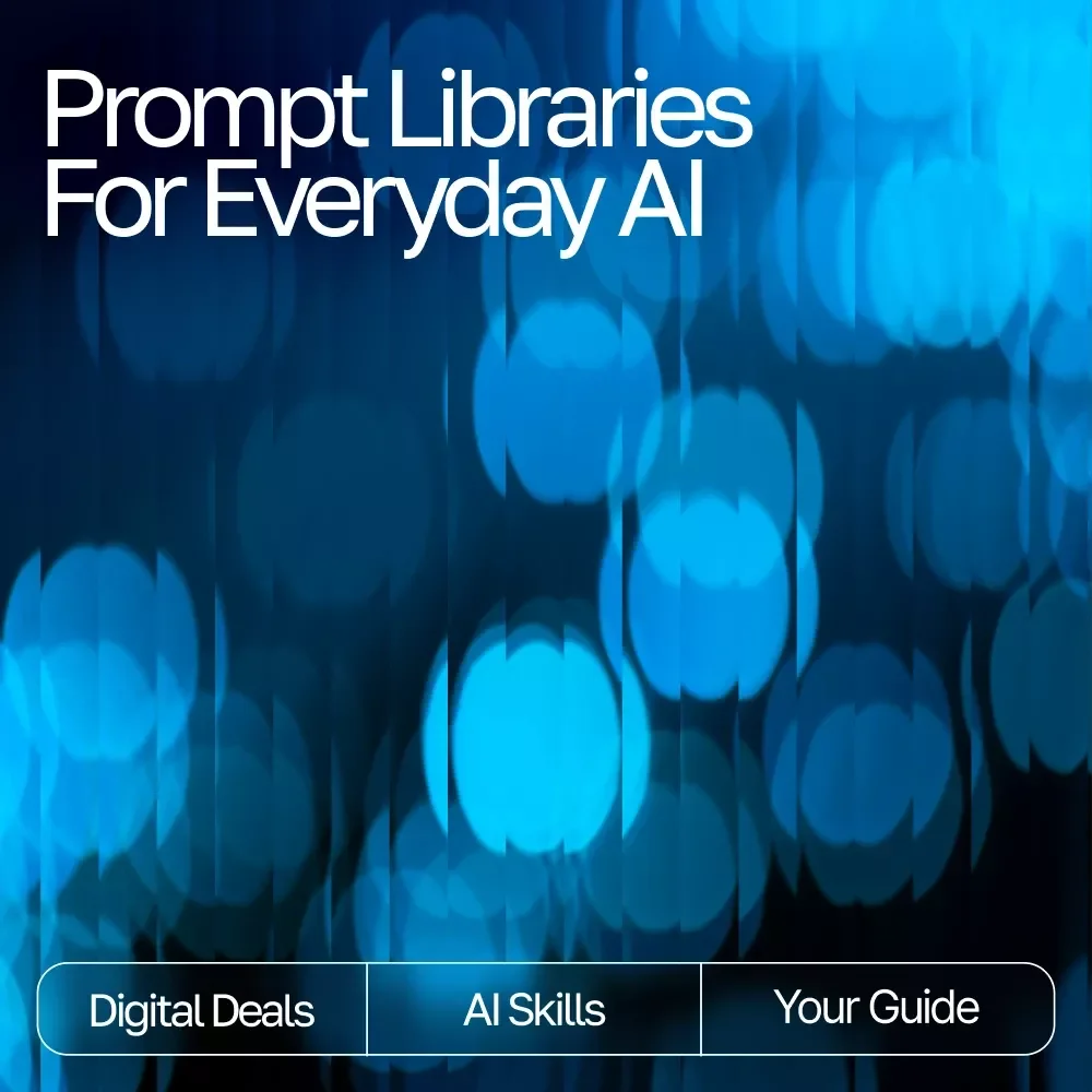 Prompt Libraries for Everyday AI — Ultimate Prompting eBook for Beginners & Pros | AI Prompt Library Guide | prompt libraries for everyday ai use