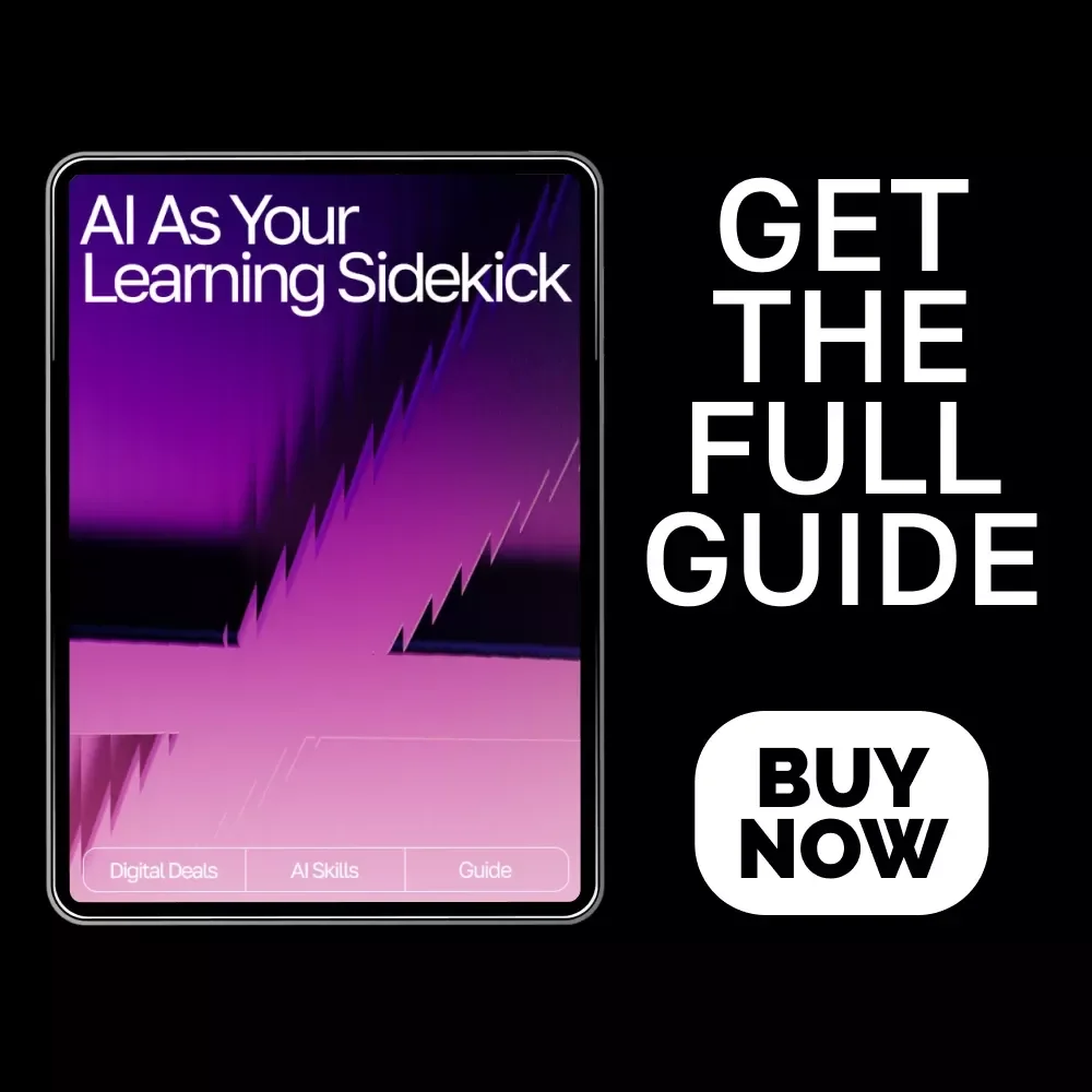 AI as Your Learning Sidekick | Digital Guide on How to Use AI for Learning Support | Smart Study Companion for Students, Creators & Lifelong Learners