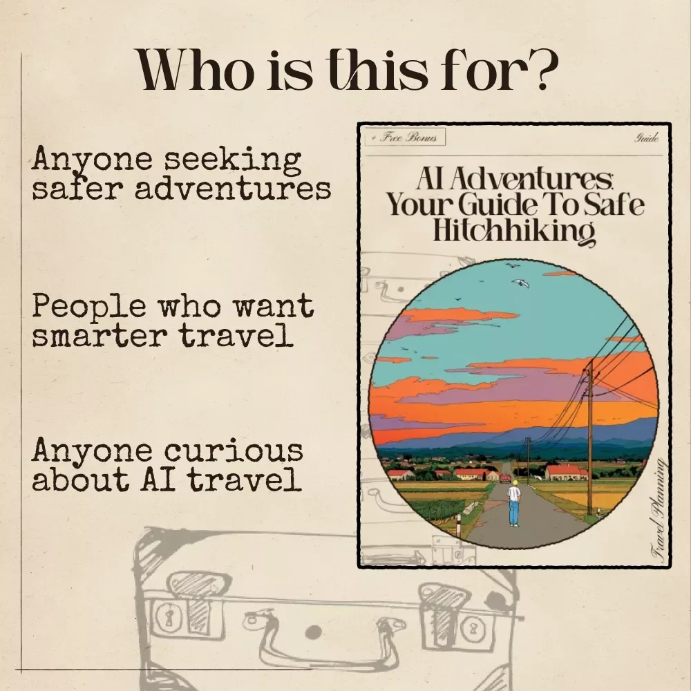 AI Adventures: Your Guide to Safe Hitchhiking – The Ultimate Guide to AI for Hitchhiking Safety and Route Planning
