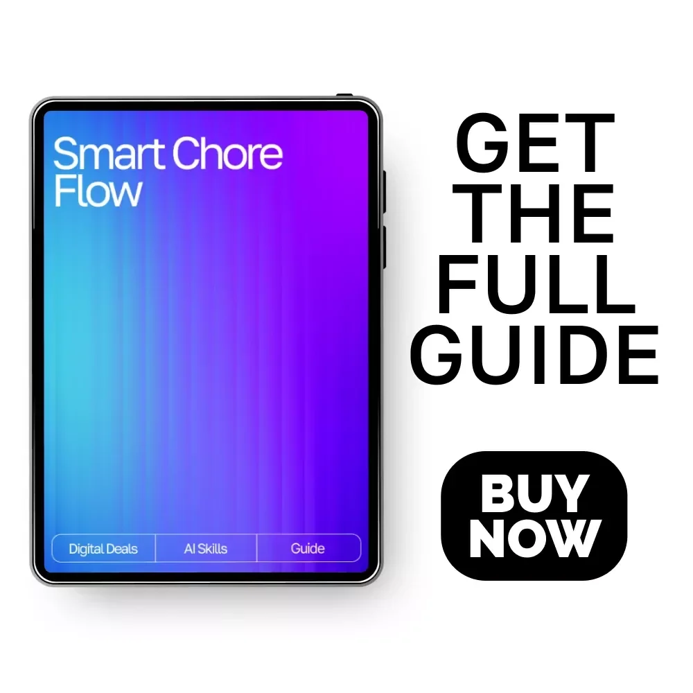 Smart Chore Flow — Ultimate Guide for Home Organization, Routine Automation & Productivity | AI Tool for Chore Tracking | Digital Download