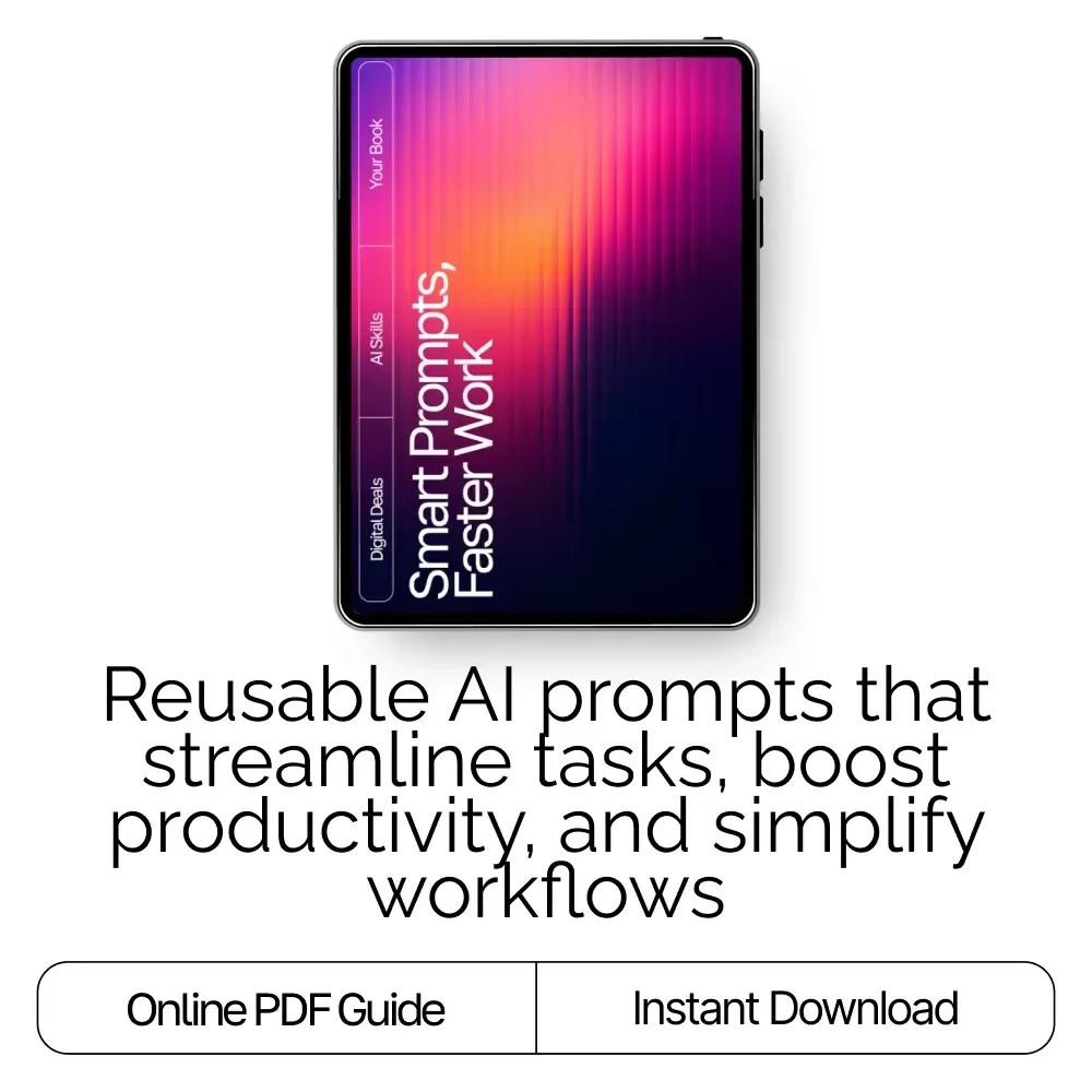Smart Prompts, Faster Work – Productivity eBook for Creators, Entrepreneurs & Professionals | Reusable Prompt Templates for Productivity | Digital Guide for AI Workflows