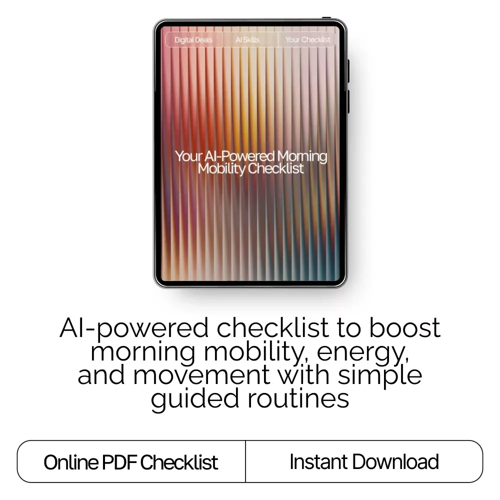 Your AI-Powered Morning Mobility Checklist | Digital Download for Wellness Lovers | Boost Flexibility, Energy & Routine with ai ideas for morning mobility routines