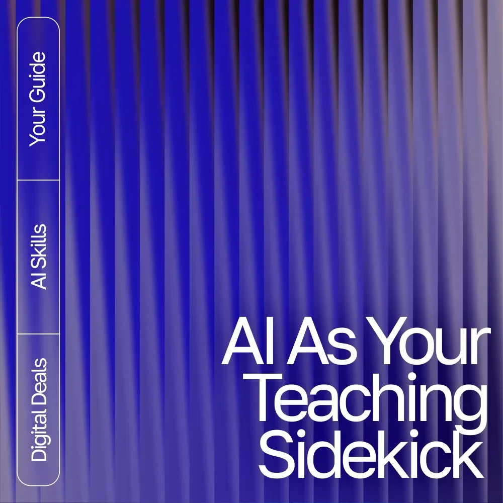AI as Your Teaching Sidekick: Simplifying Complex Ideas | Digital Download Guide for Using AI Help for Explaining Complex Topics