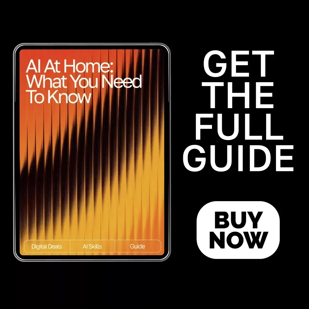 AI at Home: What You Need to Know | Digital Guide | What to Know Before Using AI for Personal Use | Safe, Smart & Practical AI Handbook