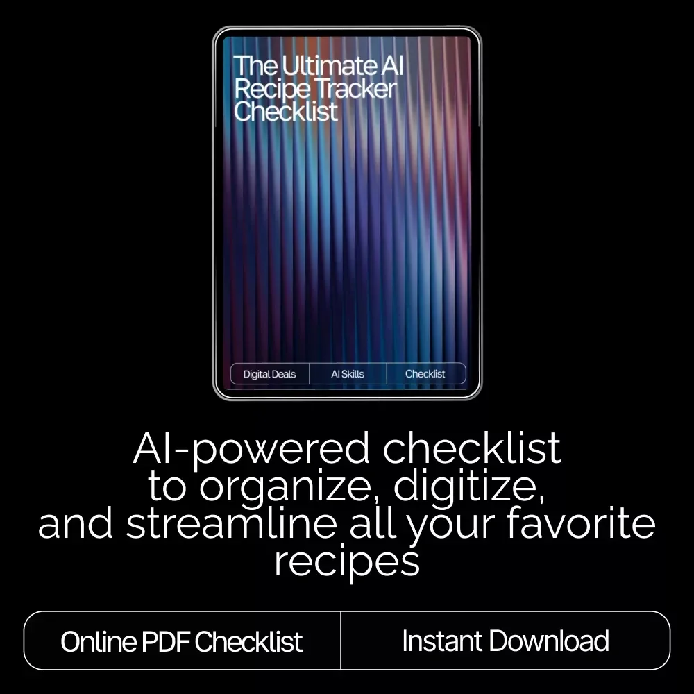 The Ultimate AI Recipe Tracker Checklist | Printable & Digital Kitchen Organizer | ai tracker for favorite recipes | Meal Planning & Recipe Management Tool
